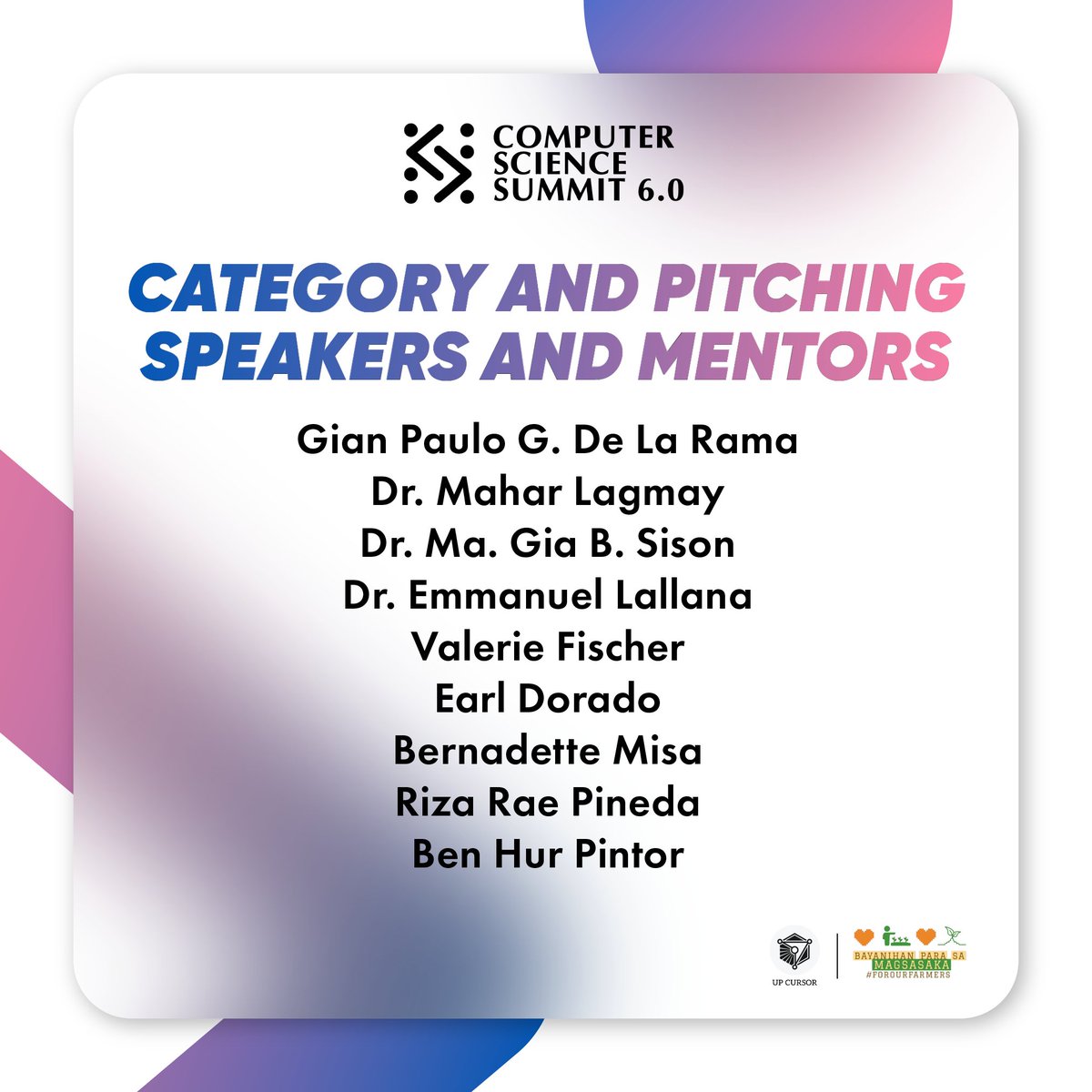 the_cssummit's tweet photo. UP CURSOR would like to thank the following individuals for being part of the Computer Science Summit 6.0 as speakers, judges, and mentors!

All profits will go to our official beneficiary, @forourfarmers. 

#TeknolohiyaParaSaMasa #CSS2022
2/2 https://t.co/Szv4FtLBKX