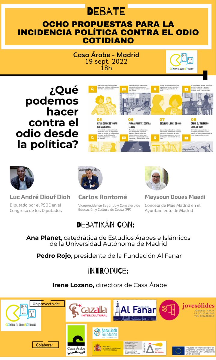 Twistfunci's tweet photo. 📢Esta tarde se organiza en @Casaarabe tun interesante debate sobre incidencia política contra el odio cotidiano
El debate incluye a profesionales del ámbito político y los valiosos comentarios de @AnaPlanet1  y @Al_Fanar 
⏲️Hoy, 19 sept, a las 18h https://t.co/eQnjQOul8Q