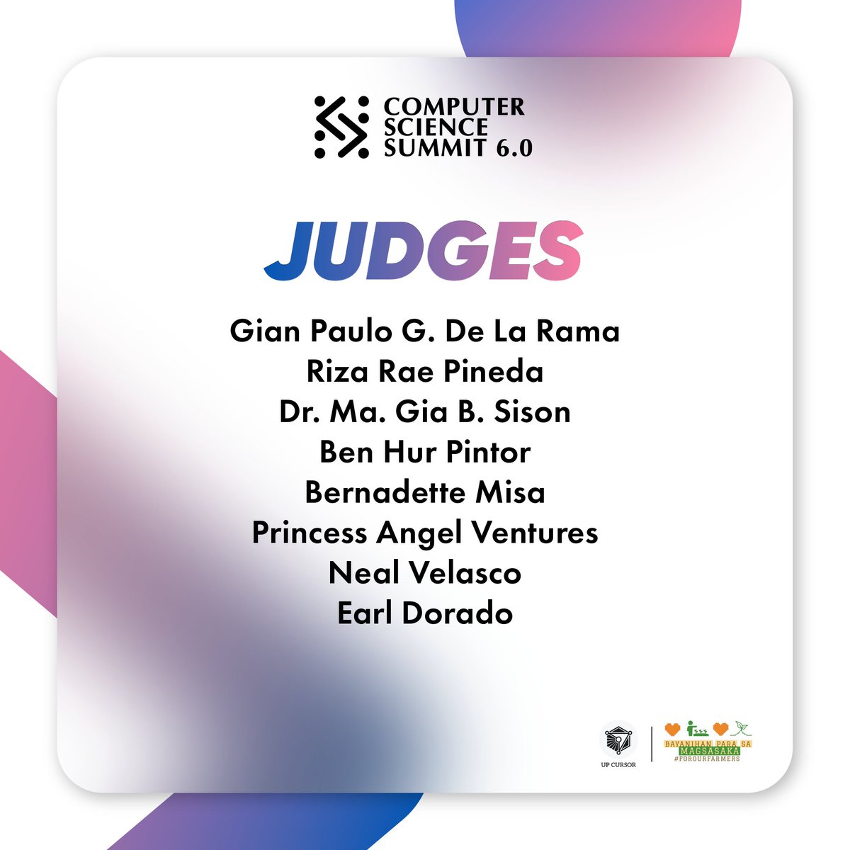 the_cssummit's tweet photo. UP CURSOR would like to thank the following individuals for being part of the Computer Science Summit 6.0 as speakers, judges, and mentors!

All profits will go to our official beneficiary, @forourfarmers. 

#TeknolohiyaParaSaMasa #CSS2022
2/2 https://t.co/Szv4FtLBKX