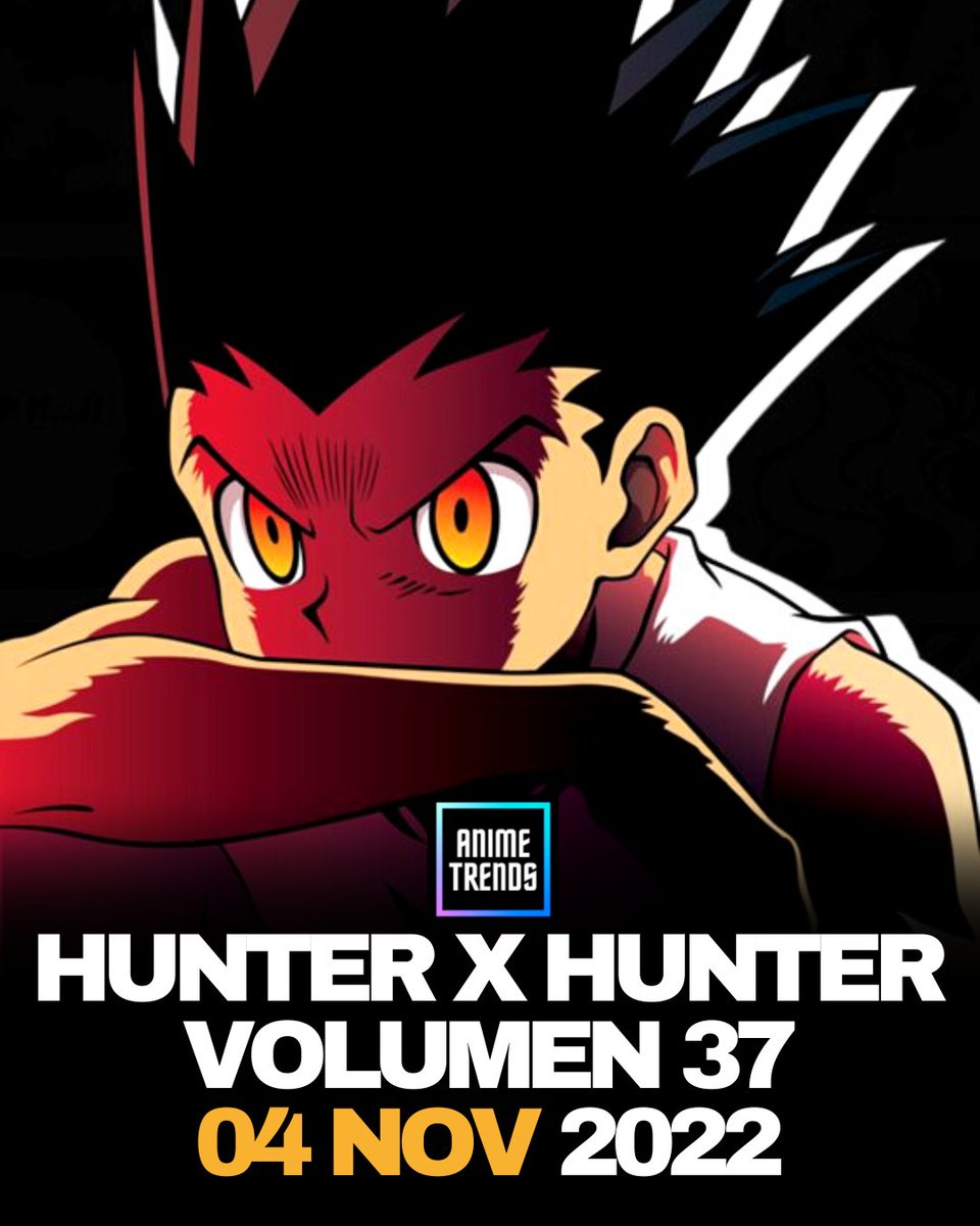 AnimetrendsLA's tweet image. ¡BOMBAZO!
El VOLUMEN 37 de HUNTER x HUNTER, saldrá a la venta el próximo 4 de Noviembre en Japón . Este volumen estará disponible 4 años después del lanzamiento del Vol. 36 publicado en el año 2018.
#HunterXHunter