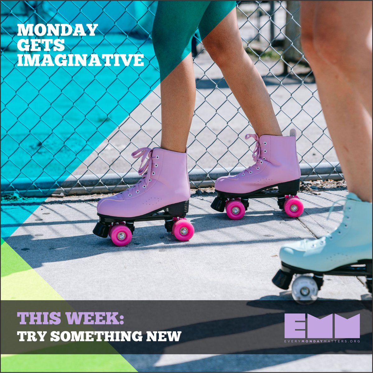 Doing something new is exciting but also anxiety-provoking.  But everything familiar to you now was once something new for you to try. In other words, you have been training for this week your entire life. It’s time to TRY SOMETHING NEW.