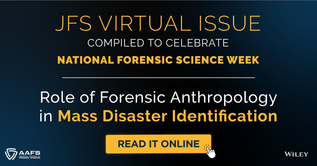 The_AAFS's tweet photo. #JFS has compiled a Virtual Issue to celebrate #NFSW2022!
The articles in this collection illustrate the breadth of the role of forensic anthropology in #MassDisasters, whether natural or human-made.
https://t.co/0bvF7VW3Ax https://t.co/hkQTif28iE