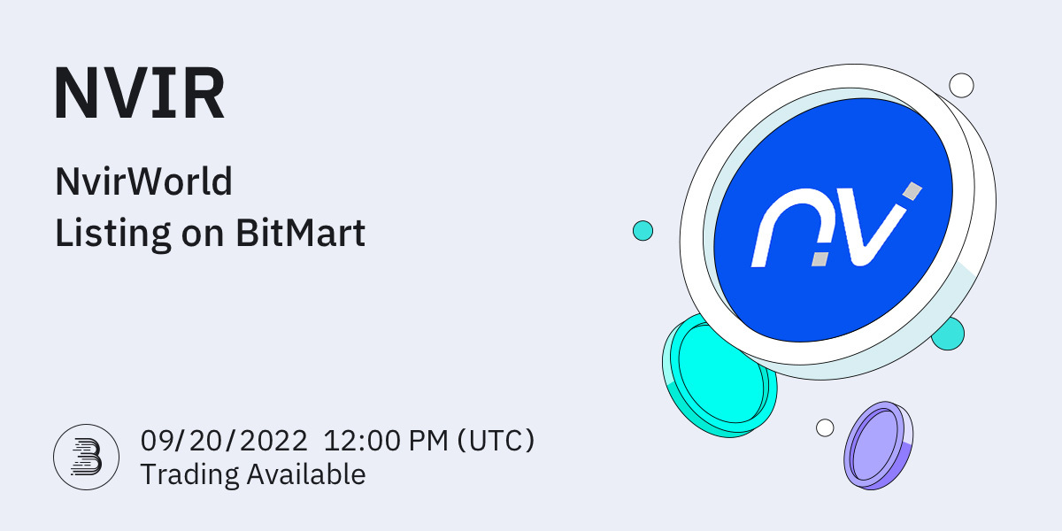 BitMartExchange's tweet photo. 🥳#BitMart will list @NvirWorld on our digital assets platform on Sep 20 2022. The following trading pair will be available: $NVIR/USDT.

💎Deposit feature: 09/19/2022 12:00 PM UTC
💎Trade feature: 09/20/2022 12:00 PM UTC

👉Details: https://t.co/ZCtBEuBqkX https://t.co/6h8NvGO2bt