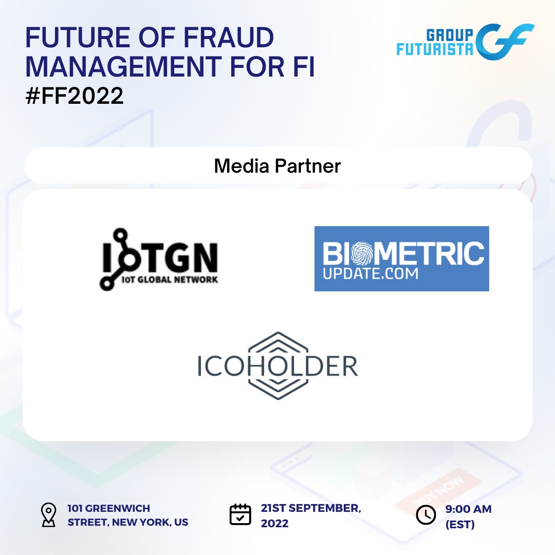FuturistaGroup's tweet photo. Group Futurista is delighted to announce that @IoTGN, Biometric Update and Icoholder are partnering with us for the 'Future of Fraud Management for FI' summit on 21st September, 2022 at 9:00 AM (EST). 

https://t.co/nmP1AIinmH https://t.co/YP36ARP5WZ