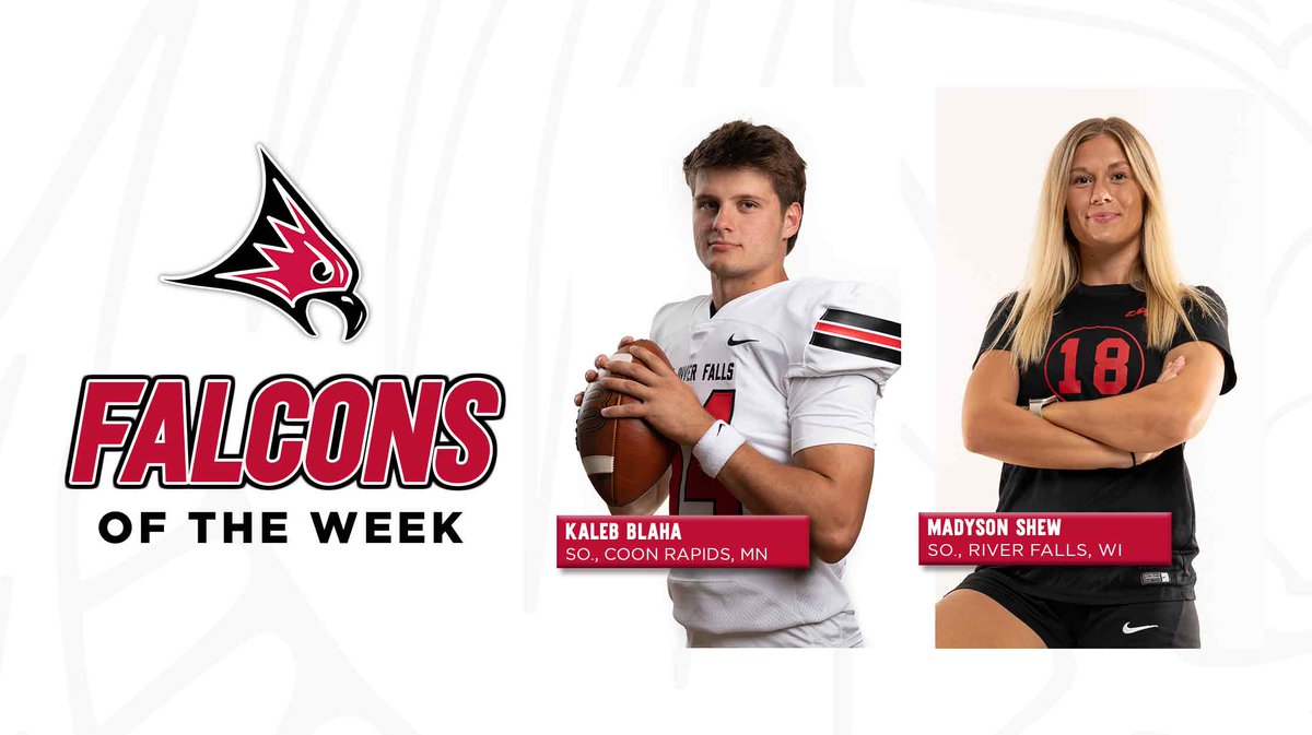 UWRFFalcons's tweet photo. Kaleb Blaha (@UWRFFootball) and Madyson Shew (@UWRFsoccer) are our Falcons of the Week! 

🏈 Blaha had five touchdowns and 315 yards of total offense vs. Northwestern
⚽️ Shew scored four goals in three games as the Falcons remained unbeaten

#FFT https://t.co/zVi9dlseaC