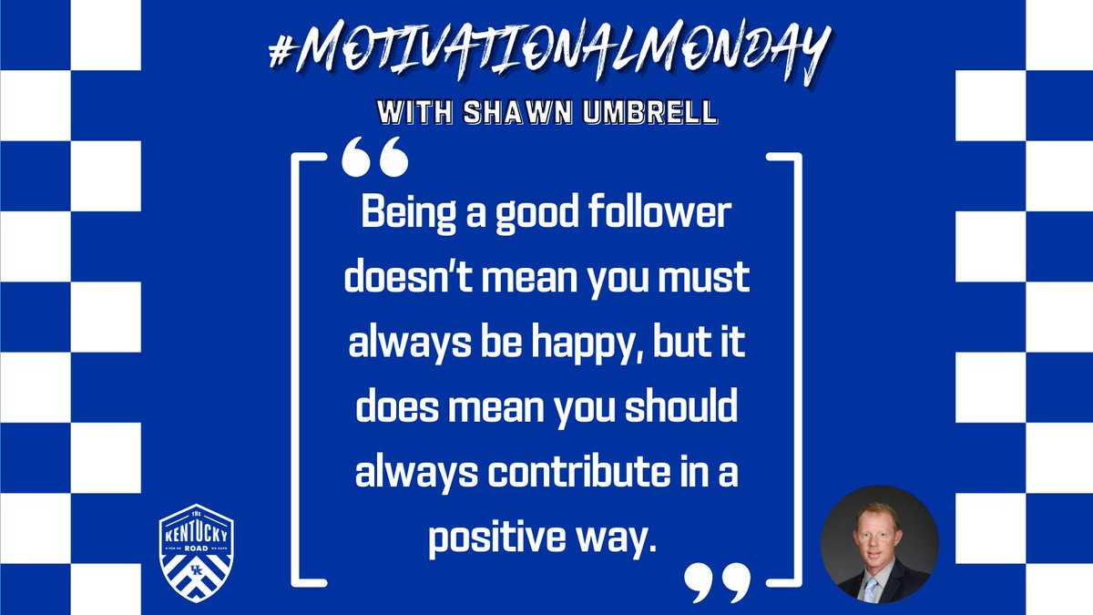 TheKentuckyRoad's tweet photo. This week, our #MotivationalMonday quote by Shawn Umbrell emphasizes that everyone on the team contributes in some capacity. Good followers are important to the team's vision and success!
#TheKentuckyRoad |#CATSLead https://t.co/8IFB8fuRZa