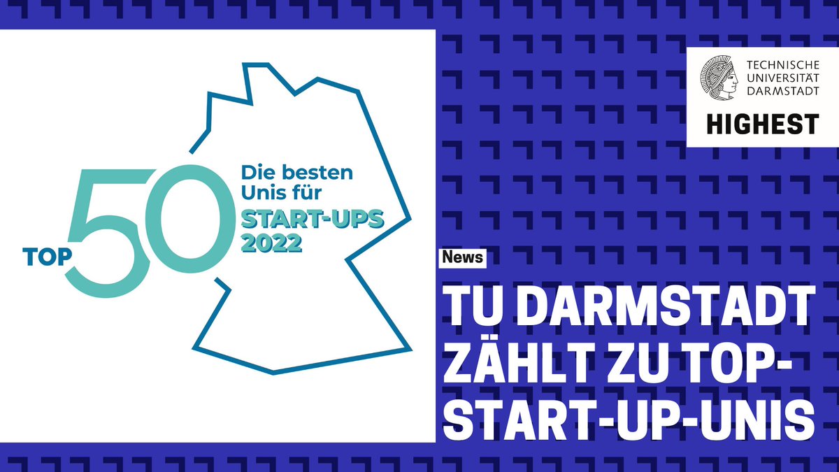HIGHEST1877's tweet photo. @TUDarmstadt unter besten Start-up-Unis in Deutschland! Die Jury der #Top50startups: „Für den Erfolg war zweifelsfrei die örtliche TU verantwortlich. Ein Beleg, welche Bedeutung die naturwissenschaftlich-technische Forschung für die Start-up-Szene hat.“ https://t.co/DJePniDhaw https://t.co/jSfRQLBBE6