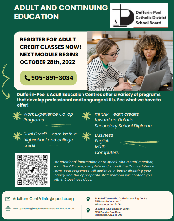Any interested adult in your household (+21) who may want to access Dufferin-Peel’s Adult Education opportunities, please see attached.  

Lots of great learning opportunities available!