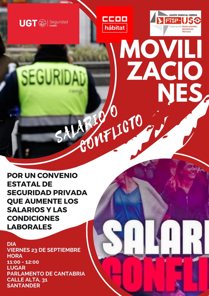 El🗓️ 23 de septiembre, los trabajadores  de #SeguridadPrivada están llamados a movilizaciones contra el bloqueo en la negociación del convenio. ⏲️a las 11:00H. #Parlamento #Cantabria.
 ¡Si no luchas pierdes!
📢bit.ly/3SgjBdI