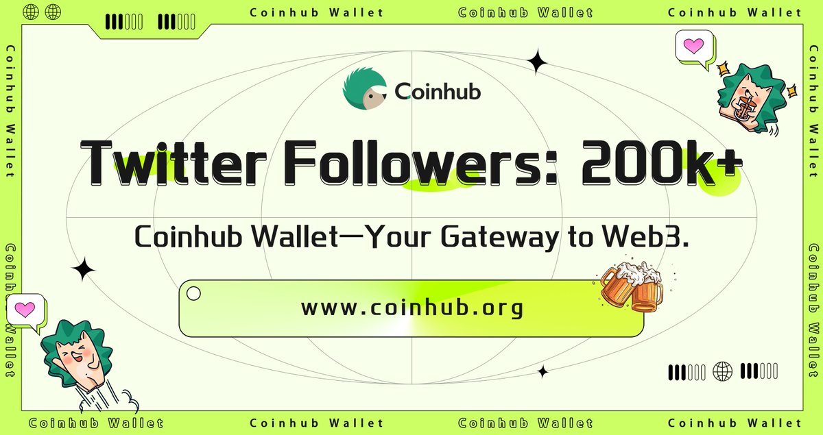 🎉🎉Coinhub has more than 200K Twitter followers🥰
Thanks to all users for your support and attention😘😘
We'll be hosting a celebration this week, stay tuned for us!

👉#coinhub is a user-friendly multi-chain wallet. Your Gateway to #web3 
#coinhubwallet #coinhubDefi #DeFi