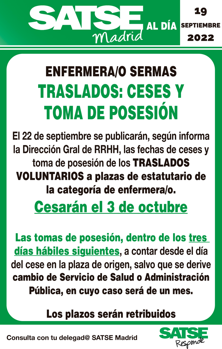 SATSE_Madrid's tweet photo. 🚨🚨 TRASLADOS ENFERMERAS 🚨🚨
Según la Administración:
👉 Publicación fechas de ceses y tomas de posesión: 22/09
👉 Ceses de oficio: 03/10
👉 Tomas de posesión: 3 días hábiles tras al cese, si hay cambio de Servicio de Salud o de Administración hay 1 mes
👉 Plazos retribuidos https://t.co/E4pLcNKmR2