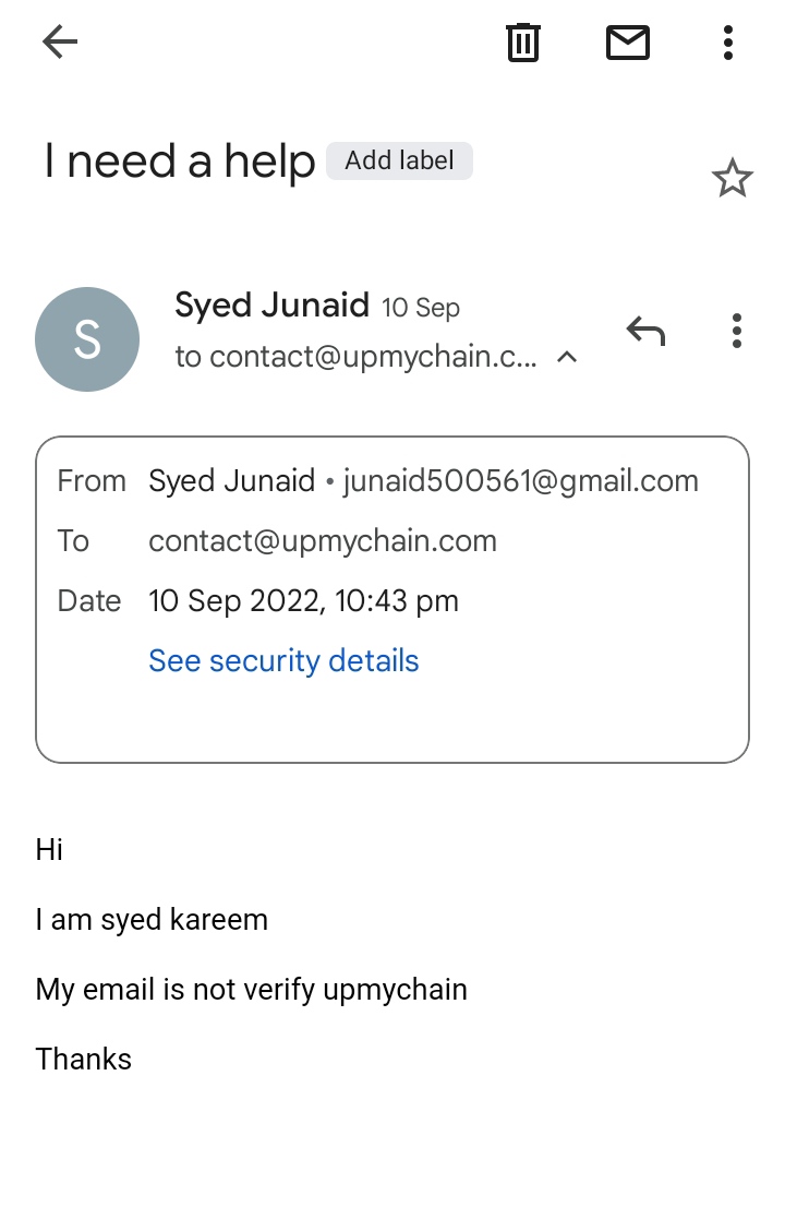 I have signed up as freelancer on your platform but I have not received any email verification code I have also mailed on your official email I D
contact@upmychain.com

but I did not get any response
<a href="/UpMyChain/">Kora</a>