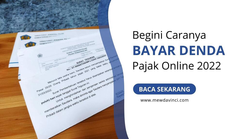 mewdavinci's tweet photo. Gimana Caranya Bayar Denda Pajak PPh 21/25 Di Indonesia Tahun 2022? Akhirnya, Mission Accomplished! || https://t.co/sn5MgSzngI || #fresharticle #blogupdate #mewdavinci #awesomepost https://t.co/Z1E29q1aoM