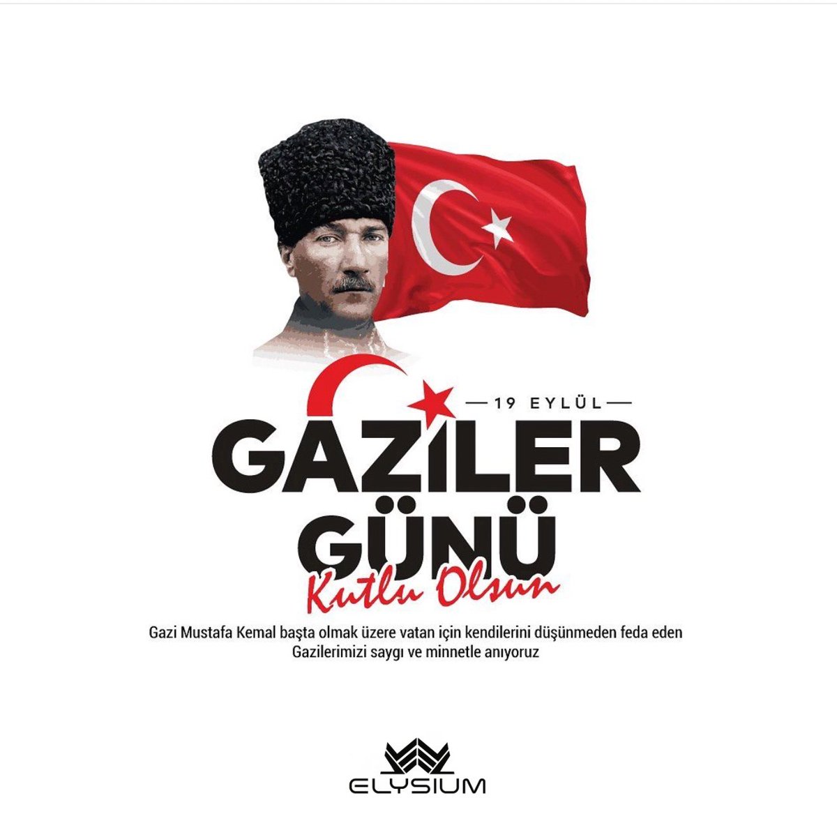 ElysiumGrup's tweet photo. Gazi Mustafa Kemal başta olmak üzere vatan için kendilerini düşünmeden feda eden
Gazilerimizi saygı ve minnetle anıyoruz. 🇹🇷

#GazilerGünü https://t.co/dcsC5mjlhk