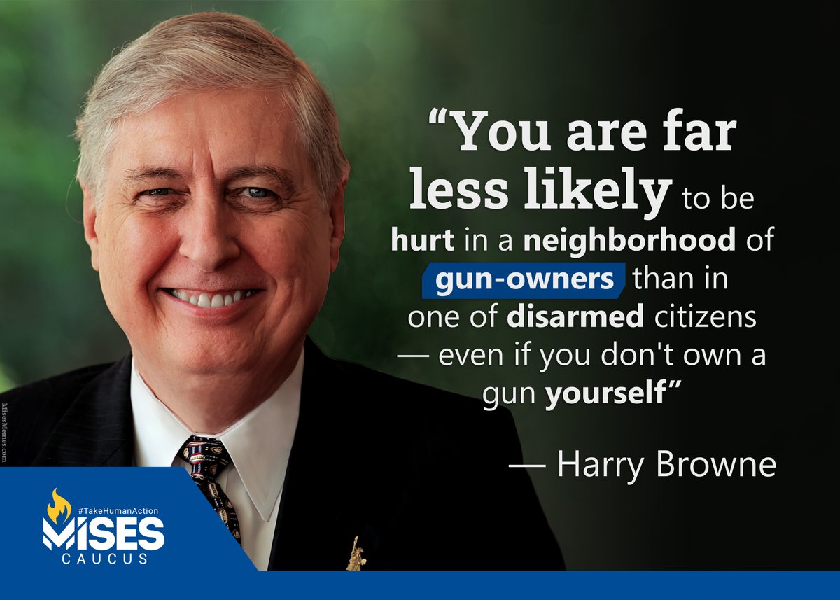 "You are far less likely to be hurt in a neighborhood of gun-owners than in one of disarmed citizens—even if you don’t own a gun yourself." — Harry Browne
#MisesMemes 1035