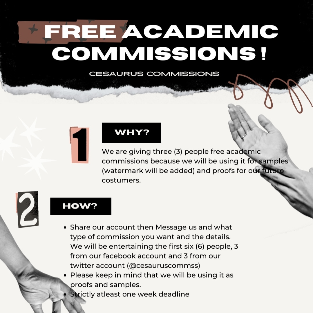 cesauruscommss's tweet image. Are you LF: Academic Commissioner for various reasons? Good day to everyone! &quot;Cesaurus Commissions&quot; is here to offer free acad services to three (3) people. The commissions will be used as samples (with our waterproof) and proofs for our future clients.