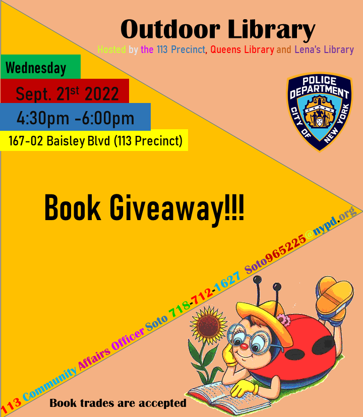 NYPD113Pct's tweet photo. Sept. 21st 2022
Come get a FREE book and a Library Card!!
We are also accepting book donations/book trades!
#ReadingIsFundamental #QueensLibrary #LenasLibrary #PBQS #ThisIsWhatWeDo https://t.co/AQdh4CVafd