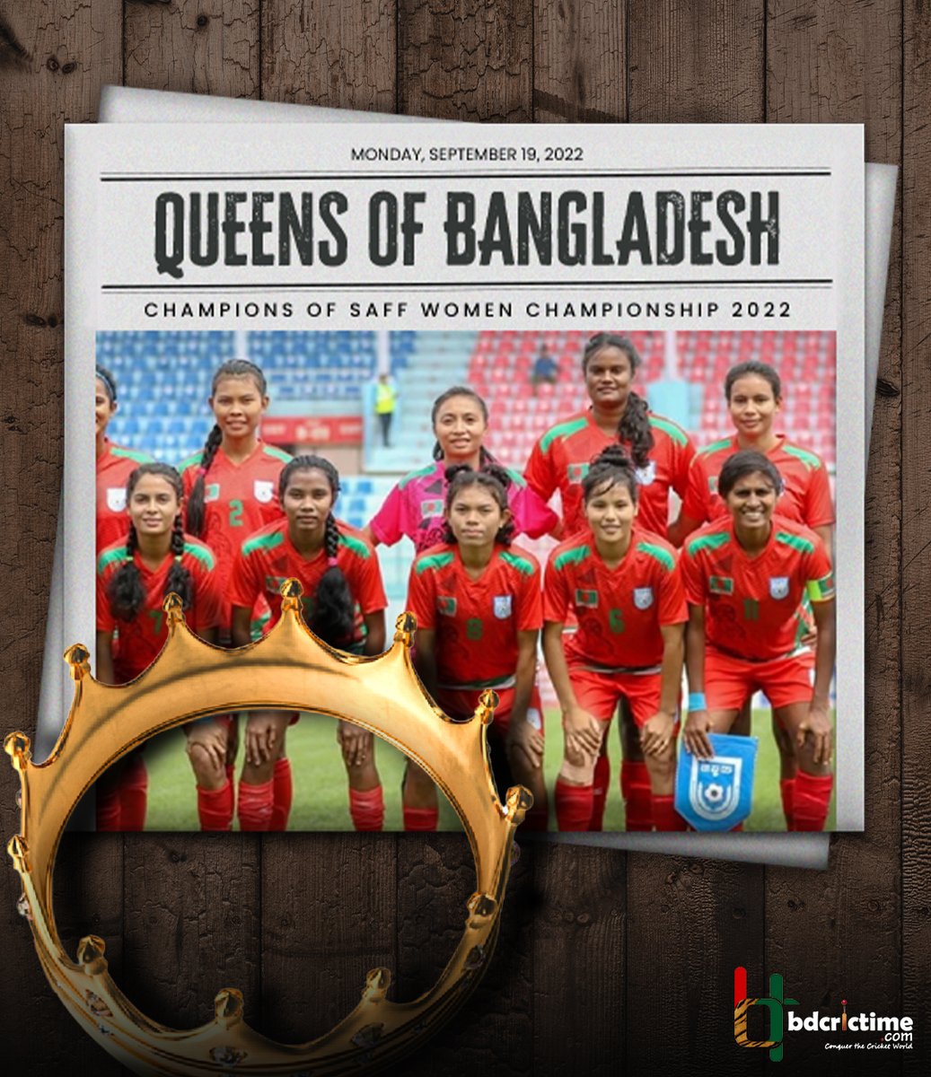 🏆 CHAMPIONS 🇧🇩 🏆 Congratulations to Bangladesh Women's Football team for becoming the CHAMPION in SAFF Women's Championship 2022! #SAFFWomensChampionship2022 #BANvNEP #NEPvBAN