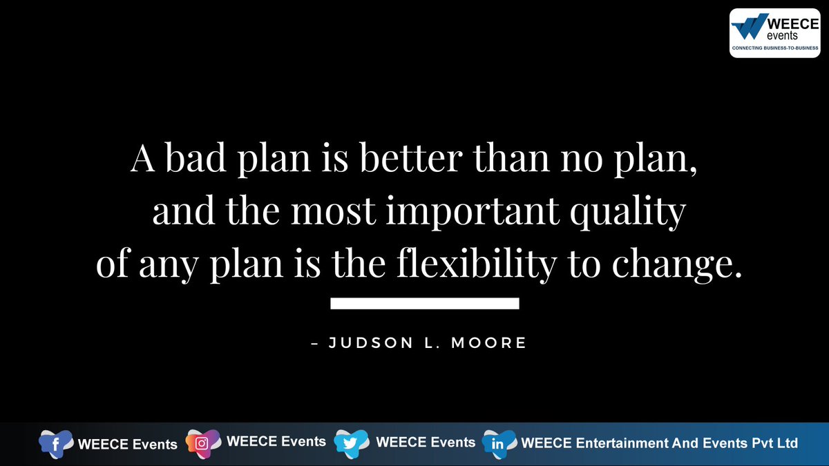 WEECE_Events's tweet photo. A bad plan is better than no plan, and the most important quality of any plan is the flexibility to change.
– Judson L. Moore
#WEECE #WEECEEvents #events #quotes https://t.co/Ad9E4TCoP6