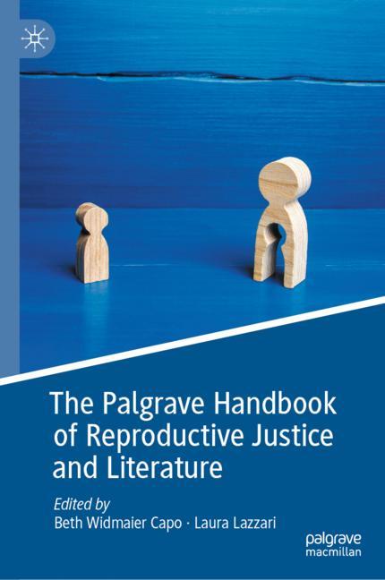 Palgrave's tweet photo. ‘The Palgrave Handbook of Reproductive Justice and Literature’ offers a collection of scholarly essays that analyze questions of reproductive justice throughout its cultural representation in global literature and film. https://t.co/QtXqal0JeM https://t.co/Ha8CQyrUz5