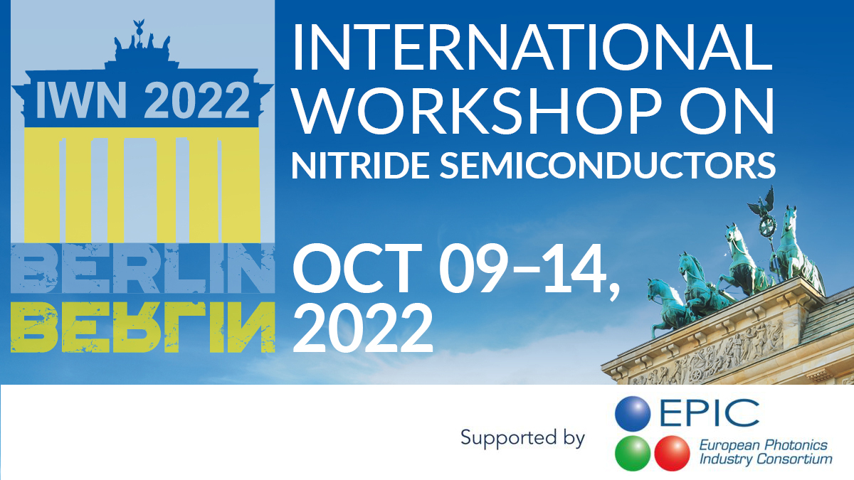 EPIC_photonics's tweet photo. EPIC is glad to support IWN 2022 conference in Berlin 9-14 October! This conference will highlight latest advances in the field of group III-nitride materials, nanostructures, and devices.
Learn more about the conference here: https://t.co/q0KyhyXVaK
#EPICsupports #IWN2022 https://t.co/UFCWhIqGfI