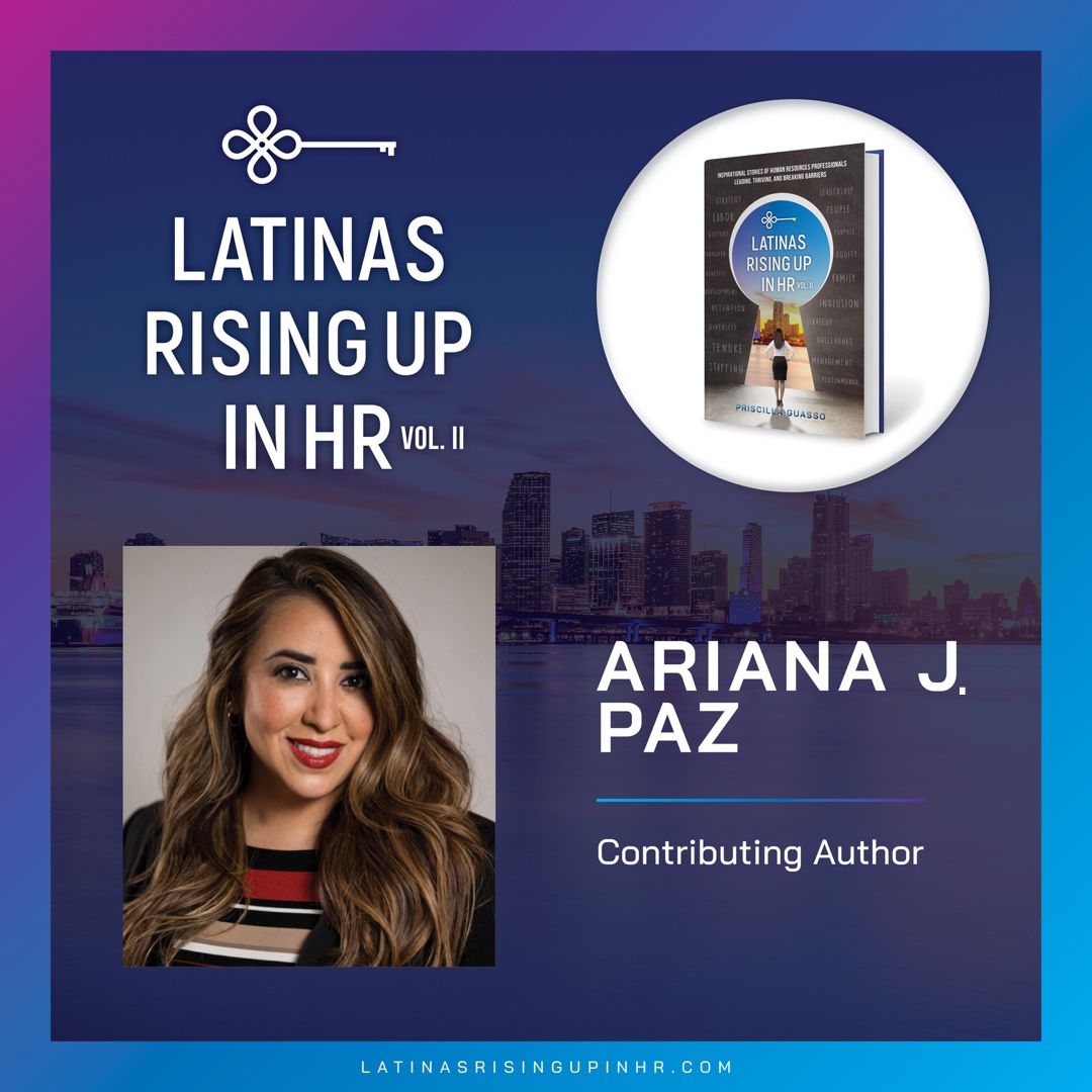 LatinasInHR's tweet photo. Meet one of our inspiring contributing authors in Latinas Rising Up In HR Volume II. Ariana Paz is a Director, HR Business Partner with 16 yrs of HR experience. Learn from her impactful story along with 15 other women who collectively bring 200 yrs of HR experience. #latinasinhr https://t.co/jw8vOGqhBB