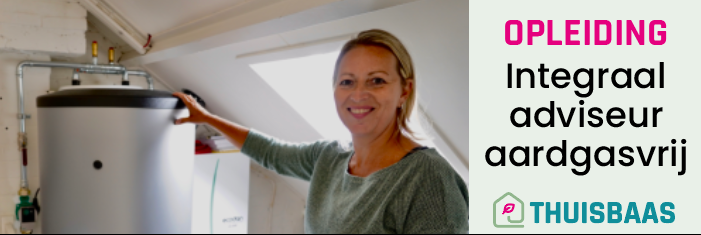 Opleidingskans bij <a href="/ThuisbaasNL/">ThuisbaasNL</a>! 
Op 25 oktober start de opleiding 'Integraal adviseur aardgasvrij' weer. In 8 sessies leer je alles over het aardgasvrij maken van woningen, van zonnepanelen tot warmtepompen. Geïnteresseerd? Meer info op: thuisbaas.nl/over-thuisbaas… #energierekening
