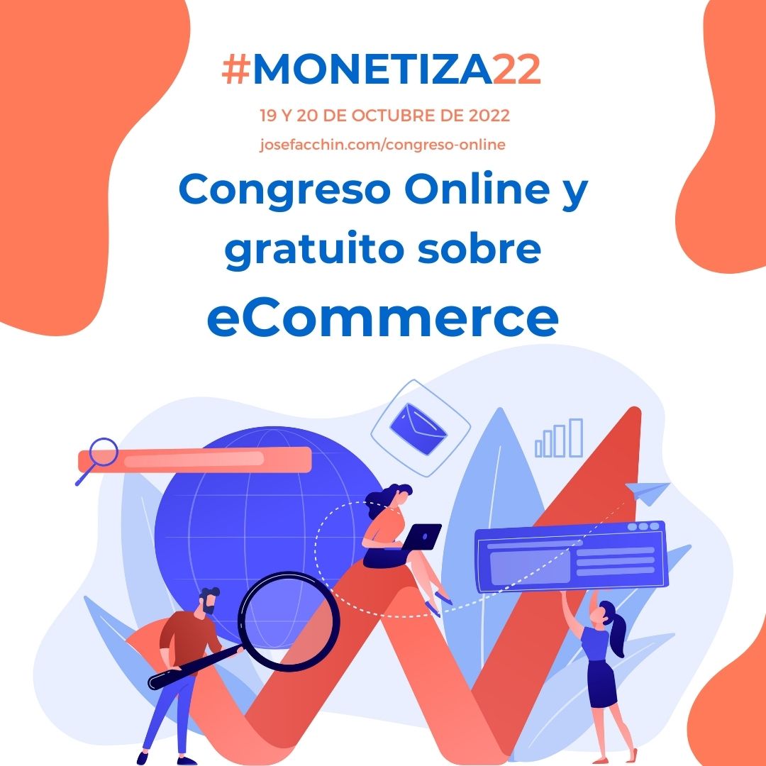 💥¡Llega #MONETIZA22!💥Congreso Online GRATUITO 
📈¿Quieres aumentar las ventas de tu negocio en #Internet? 
Aprender a utilizar estrategias de #MarketingDigital orientadas a potenciar la popularidad y visibilidad de tu #ecommerce 
Apúntate > josefacchin.com/congreso-onlin…
