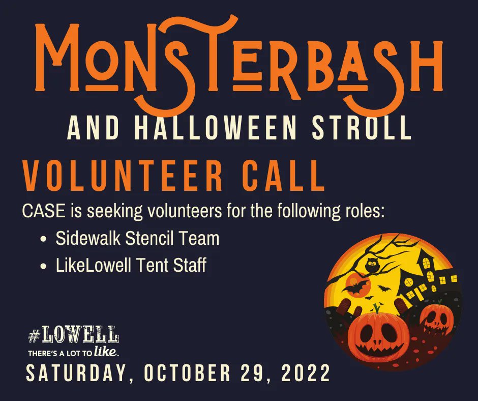 LikeLowell's tweet photo. Do you want to volunteer and be a part of our Halloween fun? 
CASE is seeking volunteers for Monsterbash 2022: 
▪️ Sidewalk Stencil Team🎃
▪️ LikeLowell Tent Staff👻
Interested? Fill out this form and we'll get in contact with you: https://t.co/Kp2tf7215I 
#Monsterbash2022 https://t.co/MFm9TXN4ml