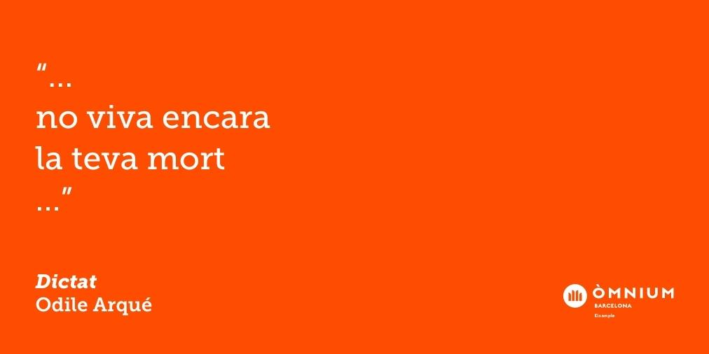 OmniumEixample's tweet photo. #TicPoètic! 🌱 Fragment de “Dictat”, d’Odile Arqué (@OdileTercera). Llegeix-ne més! https://t.co/Wws6k63XND #OdileArqué #poesia #ticspoètics #dictat #viva #encara #teva #mort https://t.co/pDuPs1A5Uc