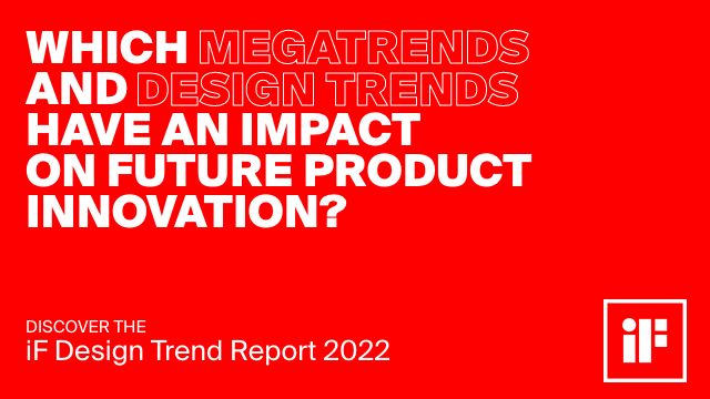 For design to exist tomorrow, we need to think about the future – today ⚡ In the new iF Design Trend Report you will find insights, information and inspiration on all relevant design trends. Get your glimpse at the iF Design Trend Report on ifdesign.com/trend-report