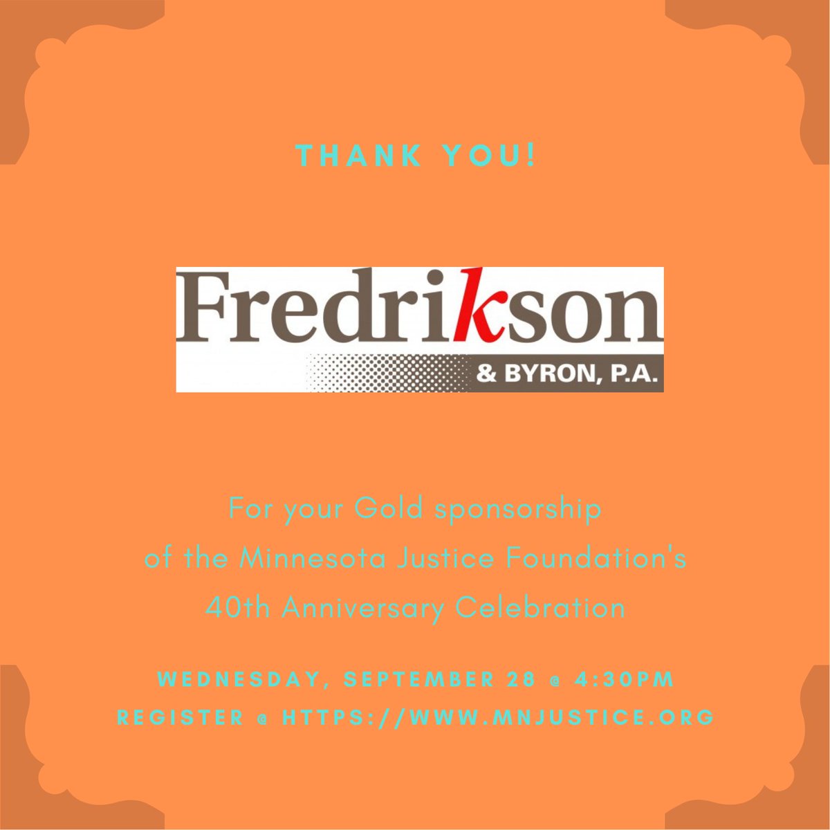 Thank you to Fredrikson &amp; Byron for your Gold sponsorship of MJF's 40th Anniversary Celebration!