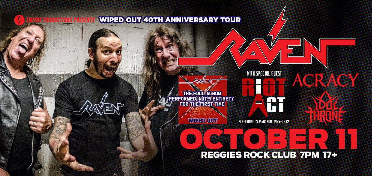 NEW SHOW ALERT! It's going down October 11th. We have been given the opportunity to support the mighty RAVEN! Come out to <a href="/reggieslive/">Reggies</a> and hurt your necks