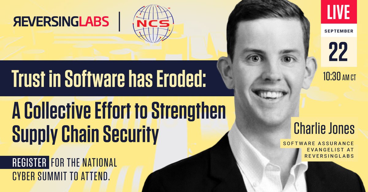 ReversingLabs's tweet image. At this year&apos;s @NatlCyberSummit, @ReversingLabs #SoftwareAssurance evangelist Charlie Jones will be speaking about the key actions that #software publishers and consumers can take to uplift #softwaresupplychain security. Register for the summit to attend! hubs.ly/Q01mrMH50