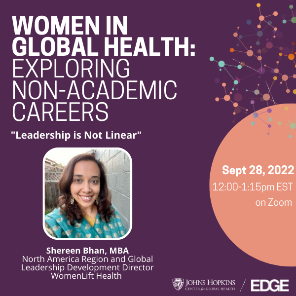 Join us for the next Networking Event for Emerging Women Leaders in Global Health (EDGE) on September 28th at 12pm! Register for the Zoom via jh.zoom.us/webinar/regist…! @JHUCarey @SAISHopkins @JohnsHopkinsSPH @HopkinsMedicine @JHUNursing