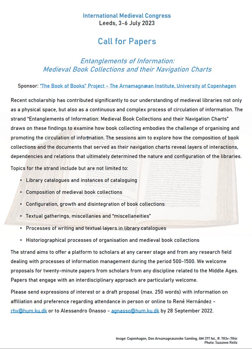 #CfP for #IMC2023 by my colleagues from the 'Book of Books' Project in Copenahgen who are not active on Twitter. For those working on #medieval #bookcollections and #libraries. Reach out to René Hernández (rhv@hum.ku.dk) or Alessandro Gnasso (agnasso@hum.ku.dk) by 28 Sep!