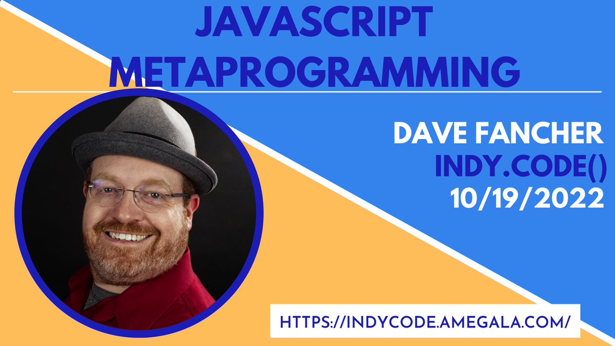 ConferenceIndy's tweet image. &apos;JavaScript Metaprogramming&apos; with @davefancher Oct. 19th at Indy.Code().

indycode.amegala.com

@Vibenomics @IndyLaunchPad @Launch_Indy @FullStackPEO @StudioScience @DunBradstreet @ventureclubindy @SproutSocial @aigaindy @LucidiaIt @RealyncApp @marketwagon #JavaScript #Java