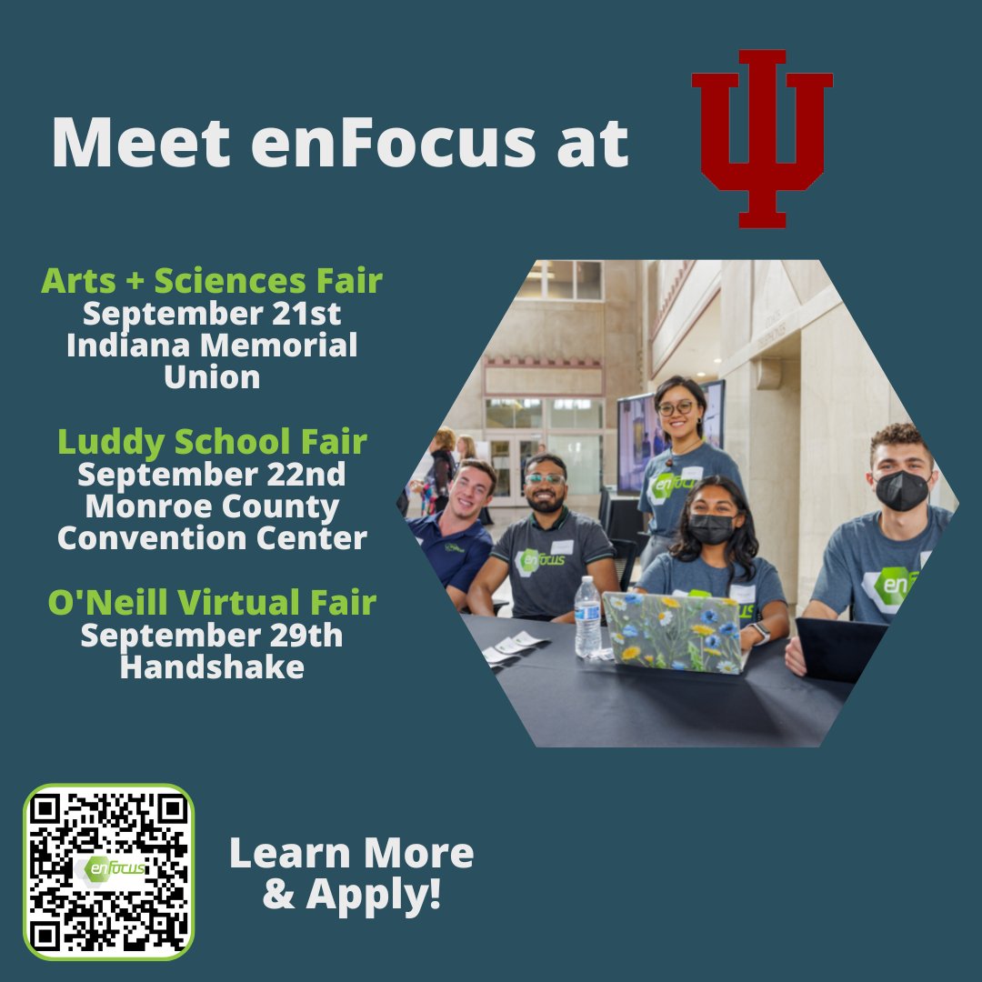 Good morning, Indiana University - Bloomington students! 

enFocus will be at several career fairs--both on campus and via Handshake. 

Stop by if you get a chance--and scan the QR code below to check out our job page and apply for our Fellowship or Summer Internship!