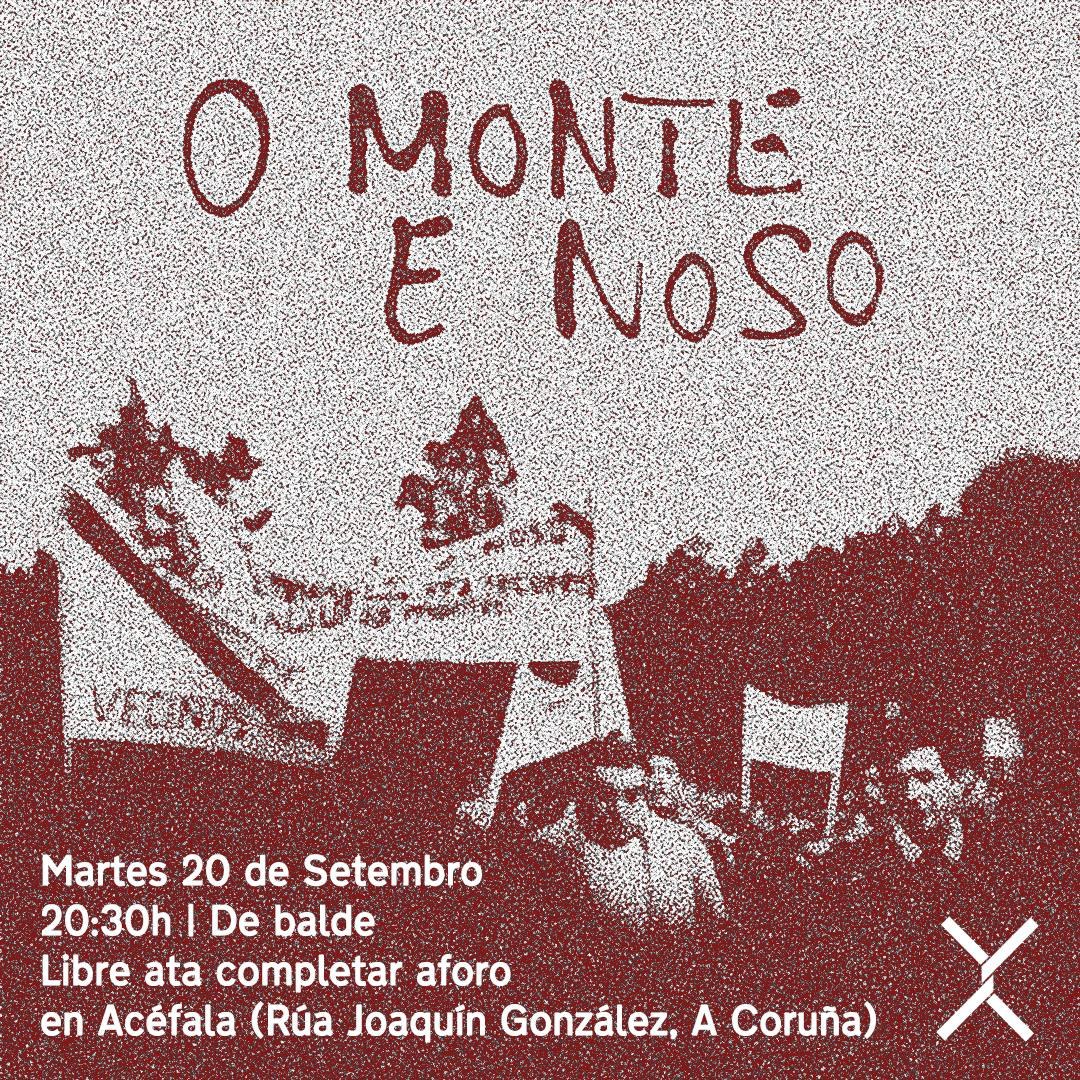 📣📆 #20S #ACoruña | Proxección de ‘O monte é noso’, documental sobre a loita dos anos 70 pola recuperación do monte comunal expropiado polo Franquismo.

📌 Acéfala 

🕰️ 20:30h

Organiza o colectivo Acéfala.