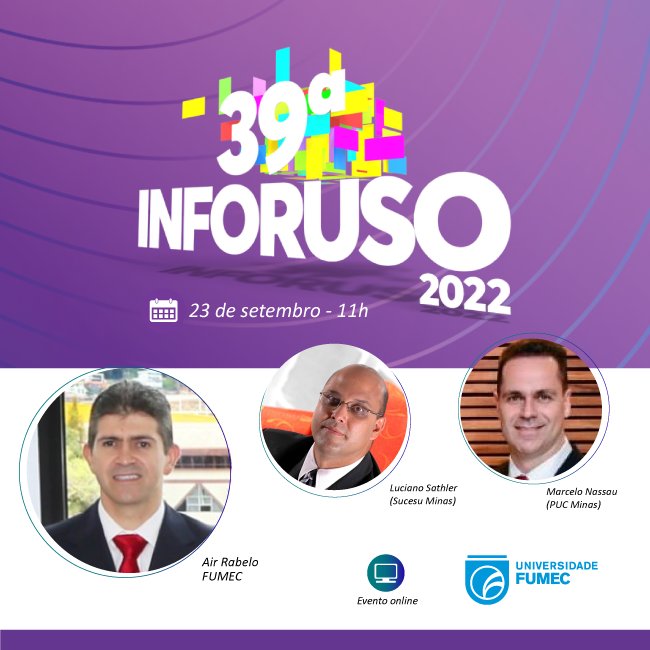 fumec's tweet photo. No dia 23/09, a FUMEC estará presente no maior evento de Tecnologia e Inovação de Minas Gerais, o INFORUSO. 
O Presidente da FUMEC, prof. Air Rabelo, participa, às 11h, de uma mesa redonda, em painel online.

Inscreva-se em: https://t.co/PJEaQCNjFZªedição-inforuso-presencial https://t.co/MZmW86P5Dd