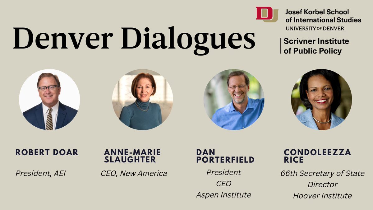 josefkorbel's tweet photo. Mark your calendars 🗓️!
@scrivner_inst along with @AEI @NewAmerica @AspenInstitute @HooverInst will be hosting the inaugural #DenverDialogues on Oct. 4th, 12:15 (MDT).
Featuring ⬇️
@RobertDoar
@SlaughterAM
@DanPorterfield
@CondoleezzaRice
Learn more: https://t.co/FYsQH1EhaE https://t.co/KVREm78W2h