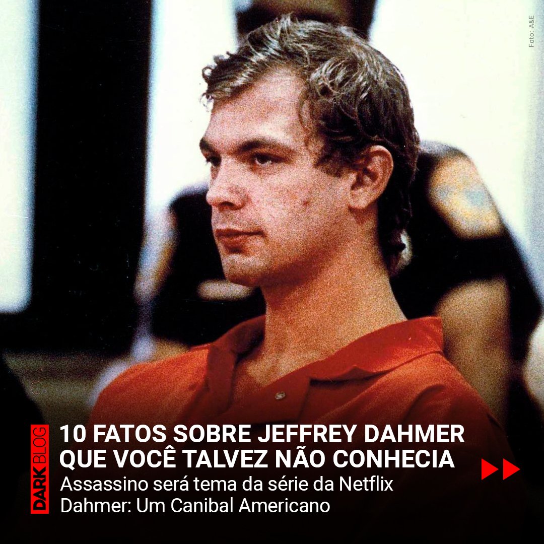 Série da Netflix sobre Jeffrey Dahmer começa a ganhar forma, DarkBlog