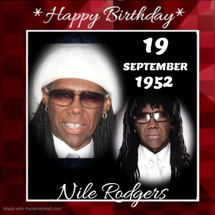 Happy 70th birthday Nile Rodgers! 