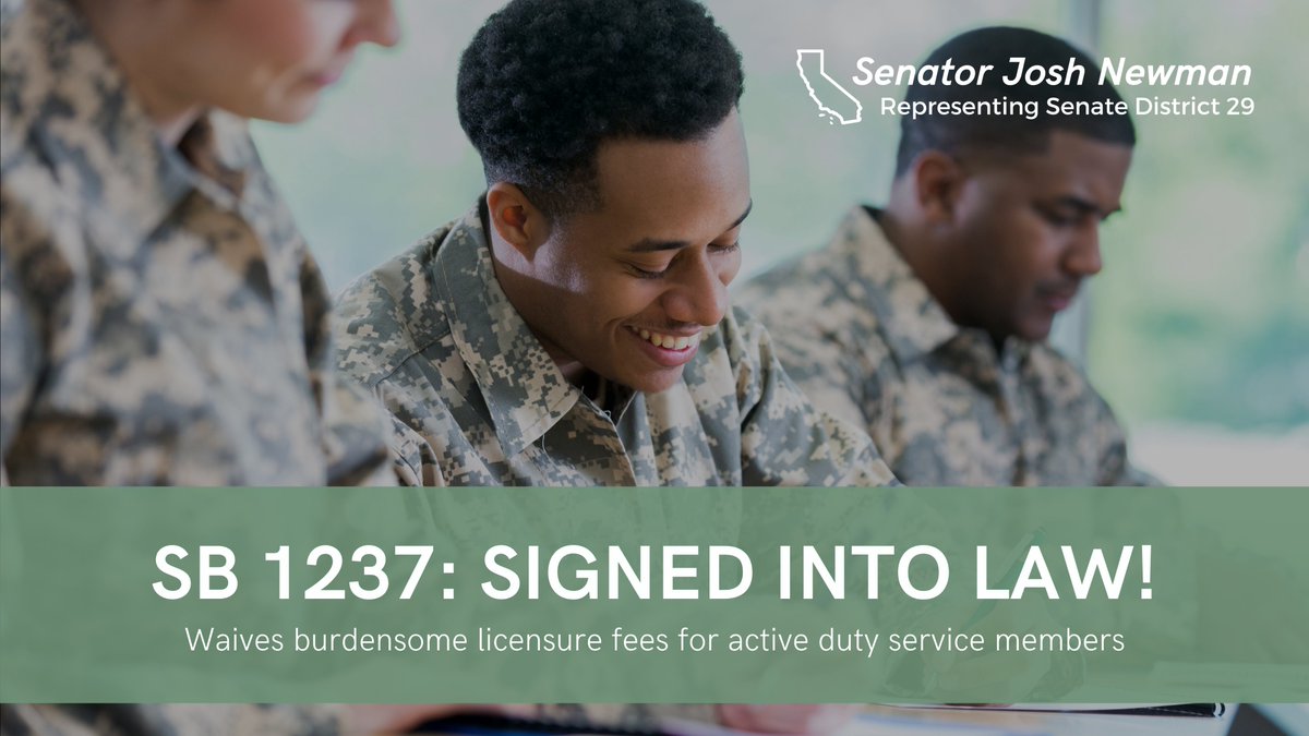 JoshNewmanCA's tweet photo. Service members shouldn't have to pay for a license they aren't using while they are serving our country on active duty. Thank you @GavinNewsom for signing #SB1237, which waives burdensome licensure requirements and fees for service members on active duty. #CALeg https://t.co/BZoCUKA3WH