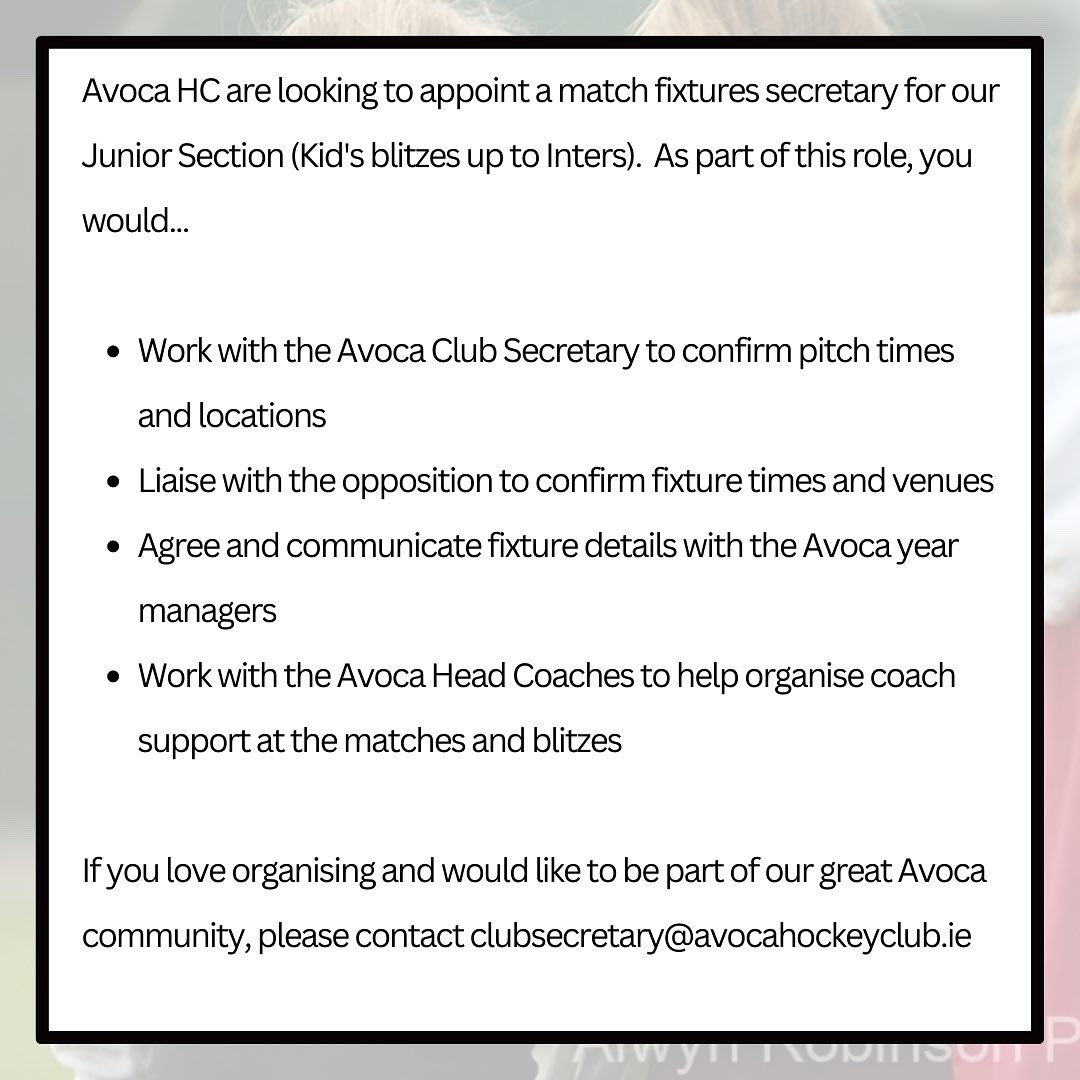 Avoca HC are looking to appoint a match fixtures secretary for our Junior Section! If you would be interested in getting involved, please contact clubsecretary@avocahockeyclub.ie