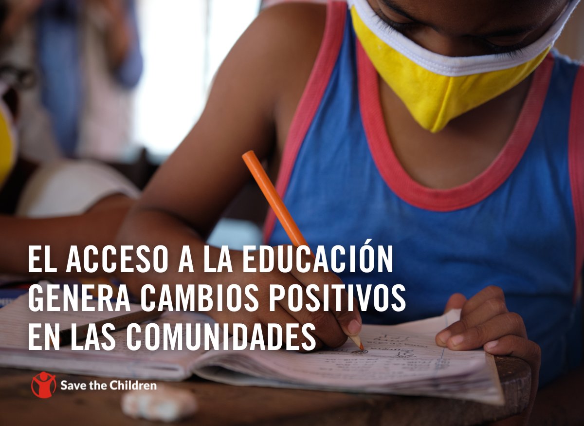 Cuando las niñas, niños y adolescentes tienen acceso a la educación, generan cambios positivos en sus vidas, que trascienden a sus familias y a sus comunidades.