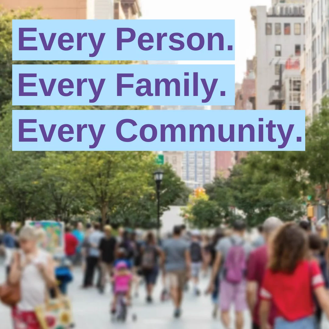 Every person. Every Family. Every Community