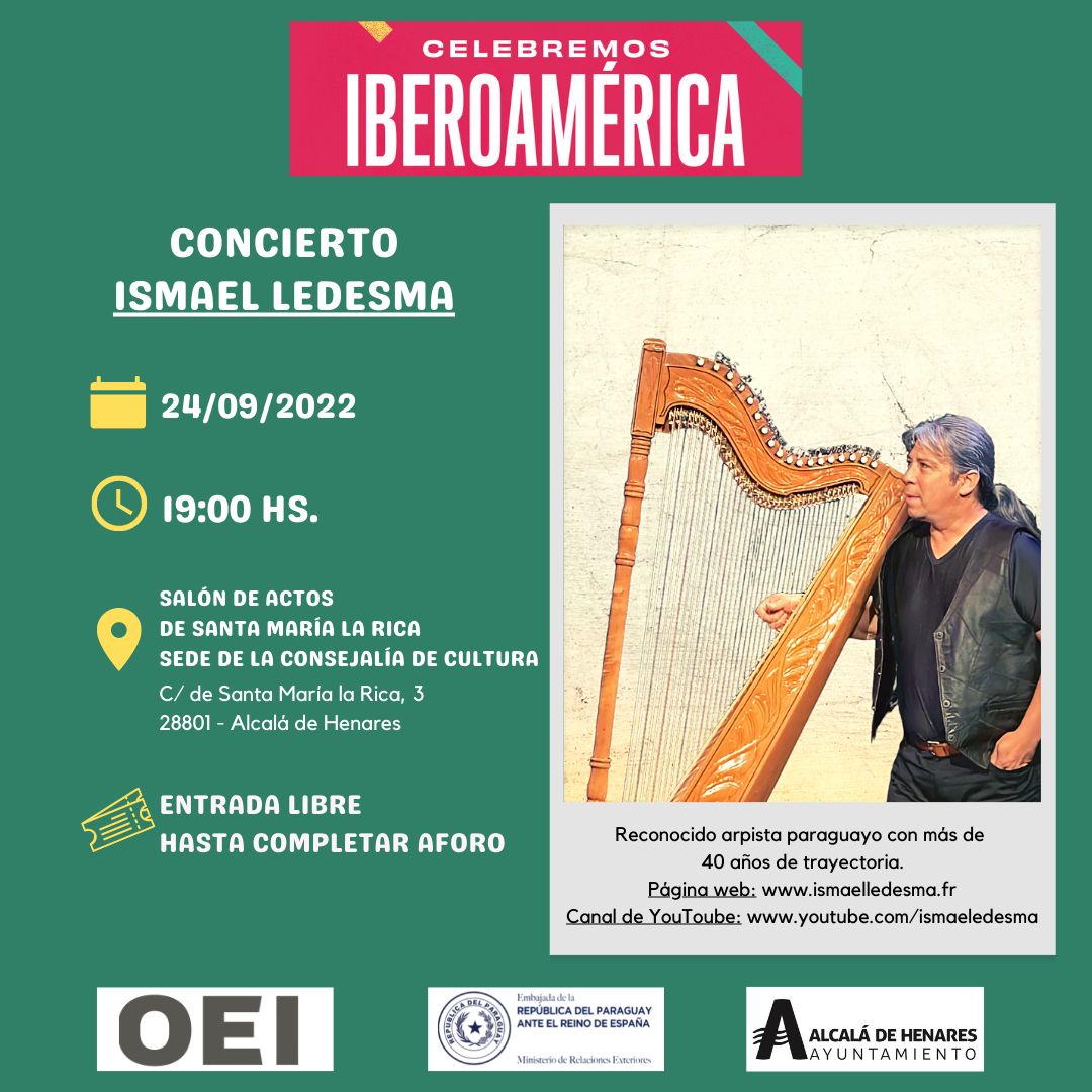 EmbaparEspana's tweet photo. En el marco del Festival “Celebremos Iberoamérica”, organizado por la OEI, invitamos al CONCIERTO DE ISMAEL LEDESMA.
Reconocido arpista paraguayo con más de 40 años de trayectoria. #CIBFest2022
#cibfest #madrid #paraguay @EspacioOEI
@AytoAlcalaH https://t.co/C9hja5LytO