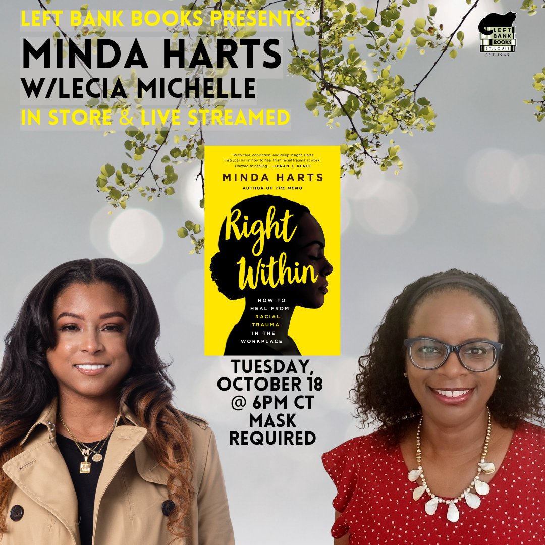 LeftBankBooks's tweet photo. TONIGHT! Join us as we host @MindaHarts who will discuss #RightWithin, a self-help book to heal and thrive in the workplace with @LeciaMichelle11 in-store and live streamed @6pm! @SealPress We will see you tonight!
Preorder/RSVP: https://t.co/y2k534exb1 https://t.co/ZO8OlL6sCe