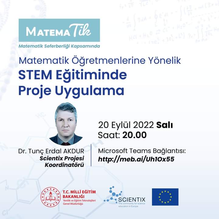 Matematik Seferberliği kapsamında Matematik Öğretmenlerine yönelik STEM Eğitiminde Proje Uygulama Webinarına 20 Eylül 2022 tarihinde saat 20:00'de aşağıdaki web adresinden katılabilirsiniz!  
meb.ai/Uh1Ox55

<a href="/mebyegitek/">Yenilik ve Eğitim Teknolojileri Genel Müdürlüğü</a> 
@ScientixTurkey